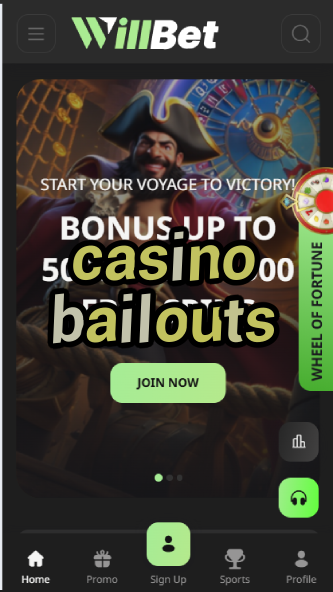 Casino Bailouts - Casino Financial Rescue Info-casinoorder.vip